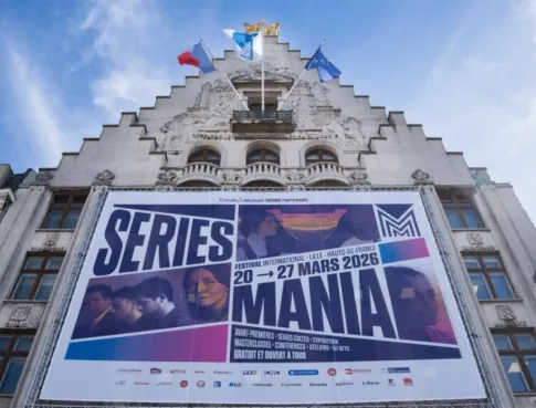 S&eacute;ries Mania 2026 &agrave; Lille : c'est parti !